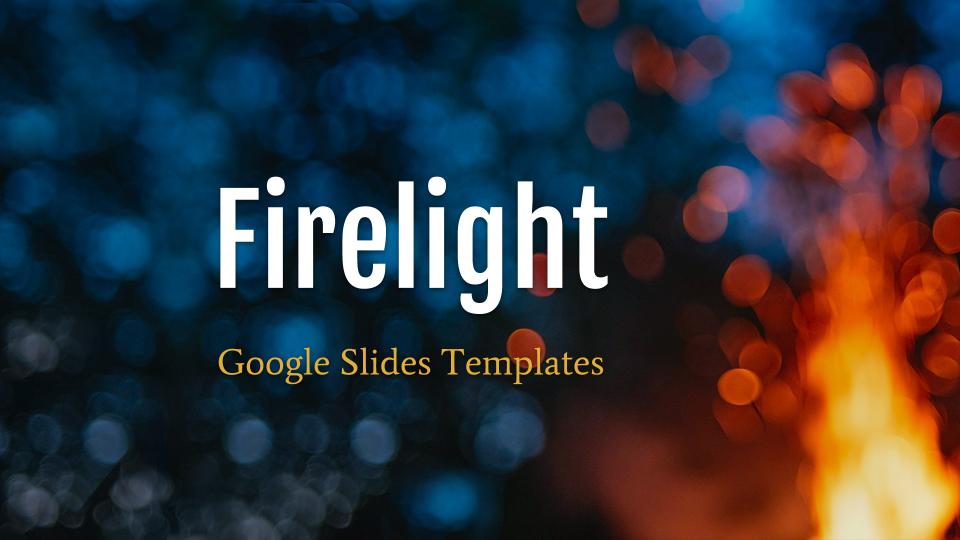 Firelight - Google Slides Template